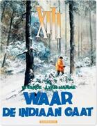 Couverture du livre « XIII t.2 ; waar de indiaan gaat » de Jean Van Hamme et William Vance aux éditions Dargaud