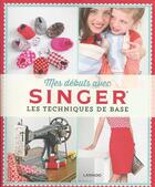 Couverture du livre « Mes débuts avec Singer ; Overlock » de Hilde Smeesters et Marijke Michiels aux éditions Lannoo