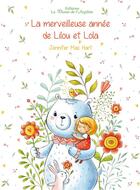 Couverture du livre « La merveilleuse annee de lilou et lola » de Mc Hart Jennifer aux éditions La Plume De L'argilete