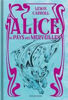 Couverture du livre « Alice au pays des merveilles » de Lewis Carroll aux éditions Bragelonne