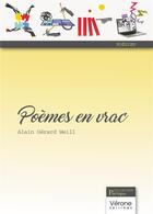 Couverture du livre « Poèmes en vrac » de Alain Gerard Weill aux éditions Verone