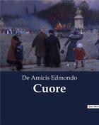 Couverture du livre « Cuore » de Edmondo De Amicis aux éditions Culturea