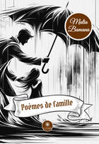 Couverture du livre « Poèmes de famille » de Malia Bamana aux éditions Le Lys Bleu