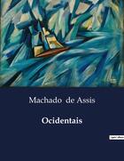 Couverture du livre « Ocidentais » de Machado De Assis aux éditions Culturea