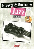 Couverture du livre « Groove et harmonie jazz à la basse » de Francis Darizcuren aux éditions Carisch Musicom