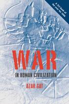 Couverture du livre « War in Human Civilization » de Gat Azar aux éditions Oup Oxford