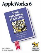 Couverture du livre « Appleworks 6 missing manual » de Jim Elferdink aux éditions O Reilly