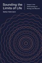 Couverture du livre « Sounding the limits of life » de Stefan Helmreich aux éditions Princeton University Press