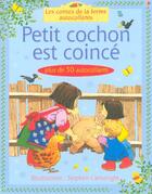 Couverture du livre « Petit cochon est coincé » de Heather Amery aux éditions Usborne