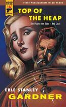 Couverture du livre « Top of the Heap » de Erle Stanley Gardner aux éditions Titan Digital