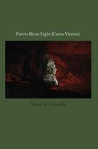 Couverture du livre « Allora & Calzadilla puerto rican light » de  aux éditions Dap Artbook