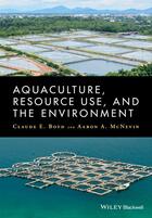 Couverture du livre « Aquaculture, Resource Use, and the Environment » de Claude Boyd et Aaron Mcnevin aux éditions Wiley-blackwell