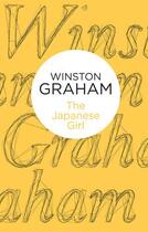 Couverture du livre « The Japanese Girl (Bello) » de Winston Graham aux éditions Pan Macmillan
