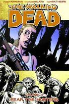 Couverture du livre « The walking dead Tome 11 : fear the hunters » de Charlie Adlard et Robert Kirkman et Collectif aux éditions Image Comics