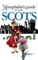 Couverture du livre « The Xenophobe's Guide to the Scots » de David Ross aux éditions Oval Guides Digital