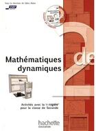 Couverture du livre « Mathematiques dynamiques - activites avec la ti-nspire pour la classe de seconde » de Aldon Gilles aux éditions Hachette Education
