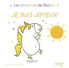 Couverture du livre « Les émotions de Gaston ; je suis joyeux » de Aurelie Chien Chow Chine aux éditions Hachette Enfants