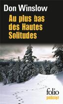 Couverture du livre « Au plus bas des hautes solitudes » de Don Winslow aux éditions Gallimard