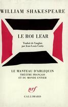 Couverture du livre « Le roi lear » de William Shakespeare aux éditions Gallimard