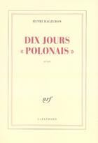 Couverture du livre « Dix jours polonais » de Henri Raczymow aux éditions Gallimard