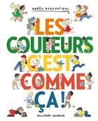 Couverture du livre « Les couleurs, c'est comme ça ! » de Agnes Rosenstiehl aux éditions Gallimard-jeunesse