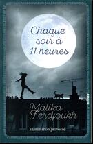 Couverture du livre « Chaque soir à 11 heures » de Malika Ferdjoukh aux éditions Flammarion