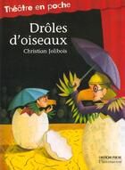 Couverture du livre « Droles d'oiseaux » de Christian Jolibois aux éditions Flammarion