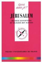Couverture du livre « Jérusalem » de Konopnicki/Ben Raf M aux éditions Que Sais-je ?
