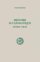 Couverture du livre « Histoire écclésiastique ; livres VII-IX sc 516 » de Sozomene aux éditions Cerf