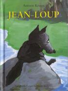 Couverture du livre « Jean Loup » de Antoon Krings aux éditions Ecole Des Loisirs