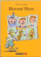 Couverture du livre « Bistouri show » de Cornuel-P aux éditions Grasset Et Fasquelle