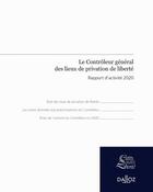 Couverture du livre « Rapport d'activité : contrôleur général des lieux de privation (édition 2021) » de Dominique Simonnot aux éditions Dalloz