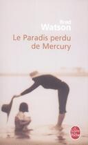 Couverture du livre « Le paradis perdu de mercury » de Watson-B aux éditions Le Livre De Poche