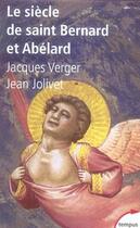 Couverture du livre « Le siècle de saint bernard et abélard » de Jacques Verges et Jean Jolivet aux éditions Perrin