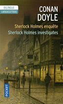Couverture du livre « Sherlock Holmes enquête ; Sherlock Holmes investigates » de Arthur Conan Doyle aux éditions Langues Pour Tous