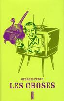 Couverture du livre « Les choses » de Georges Perec aux éditions Pocket