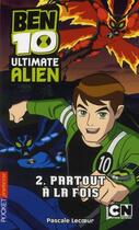 Couverture du livre « Ben 10 - ultimate alien Tome 2 » de Lecoeur Pascale aux éditions Pocket Jeunesse