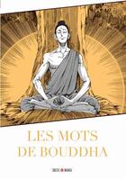 Couverture du livre « Les mots de Bouddha » de  aux éditions Soleil