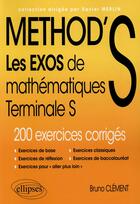 Couverture du livre « Les exos de method's maths terminale s enseignement specifique et de specialite » de Clement aux éditions Ellipses Marketing