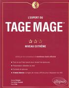 Couverture du livre « L'expert du Tage Mage ; niveau extrême » de Dorone Parienti aux éditions Ellipses