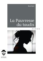 Couverture du livre « La pauvresse du taudis » de Rene Bard aux éditions Societe Des Ecrivains