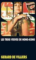 Couverture du livre « SAS Tome 12 : les trois veuves de Hong-Kong » de Gerard De Villiers aux éditions Editions Gérard De Villiers