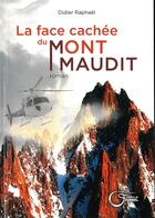 Couverture du livre « La face cachée du mont maudit » de Didier Cazelles aux éditions Fournel