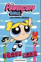 Couverture du livre « The Powerpuff Girls » de The Powerpuff Girls aux éditions Castelmore