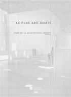 Couverture du livre « Louvre Abu Dhabi ; histoire 'un projet d'architecture » de Olivier Boissiere aux éditions Skira Paris