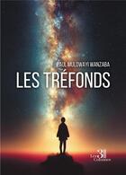 Couverture du livre « Les tréfonds » de Paul Mulowayi Wanzaba aux éditions Les Trois Colonnes