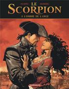 Couverture du livre « Le scorpion Tome 8 : l'ombre de l'ange » de Stephen Desberg et Enrico Marini aux éditions Dargaud