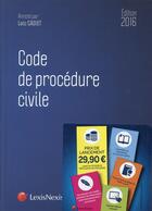 Couverture du livre « Code de procédure civile (édition 2016) » de Loic Cadiet aux éditions Lexisnexis