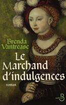 Couverture du livre « Le marchand d'indulgences » de Vantrease Brenda aux éditions Belfond