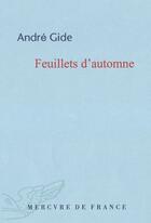 Couverture du livre « Feuillets d'automne » de Andre Gide aux éditions Mercure De France